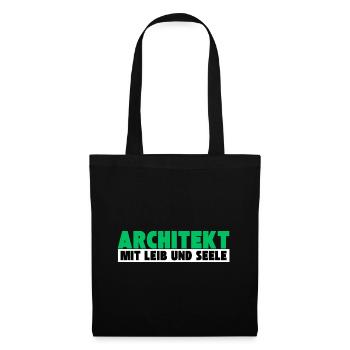 Architekt mit Leib und Seele - Stoffbeutel - Schwarz - Vorne