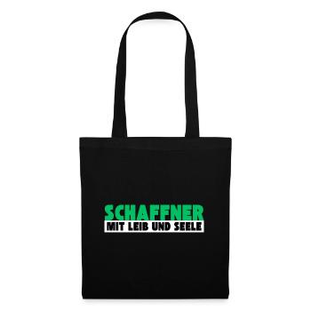 Schaffner mit Leib und Seele - Stoffbeutel - Schwarz - Vorne