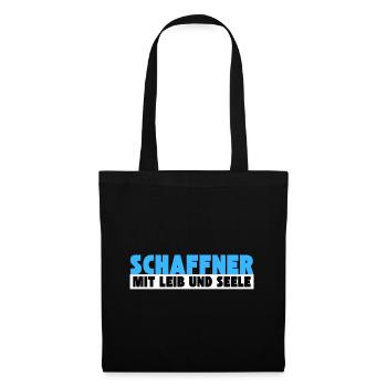 Schaffner mit Leib und Seele - Stoffbeutel - Schwarz - Vorne