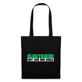 Elektriker mit Leib und Seele - Stoffbeutel - Schwarz - Vorne