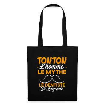 Tonton Le Dentiste De Légende Cadeau Humour - Sac en tissu - noir - Devant