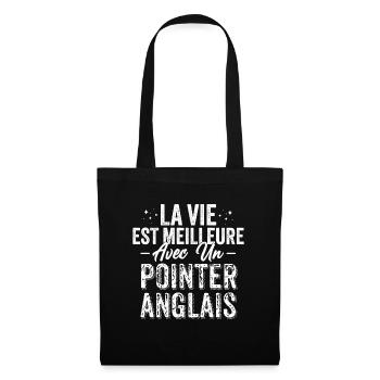 La Vie Est Meilleure Avec Un Pointer Anglais - Sac en tissu - noir - Devant
