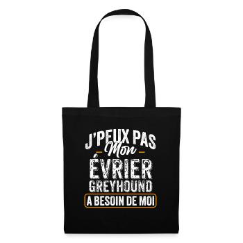 J'Peux Pas Mon Évrier Greyhound A Besoin De Moi - Sac en tissu - noir - Devant