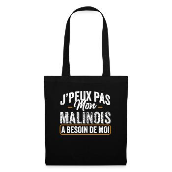 J'Peux Pas Mon Malinois A Besoin De Moi - Sac en tissu - noir - Devant