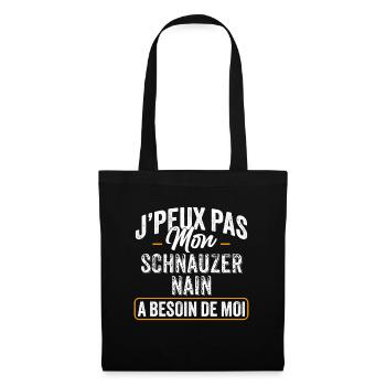 J'Peux Pas Mon Schnauzer Nain A Besoin De Moi - Sac en tissu - noir - Devant