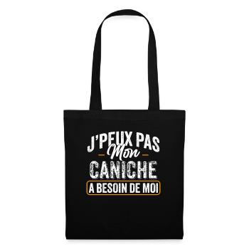 J'Peux Pas Mon Caniche A Besoin De Moi - Sac en tissu - noir - Devant