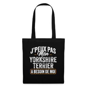 J'Peux Pas Mon Yorkshire Terrier A Besoin De Moi - Sac en tissu - noir - Devant