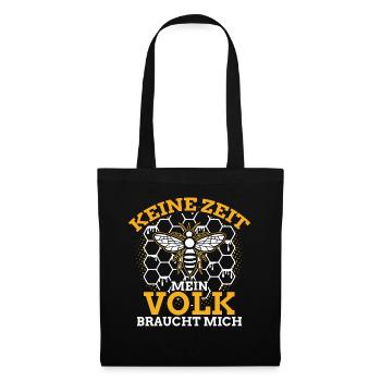 Keine Zeit Mein Volk Braucht Mich Imker - Stoffbeutel - Schwarz - Vorne