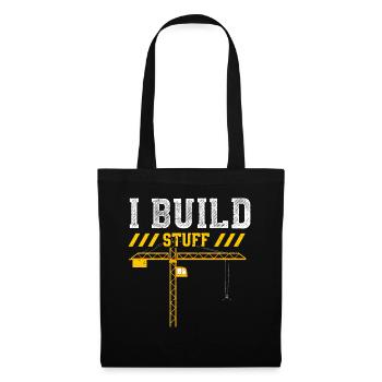 I Build Stuff - Tote Bag - black - Front