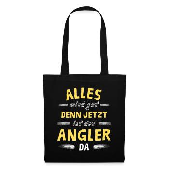 Alles wird gut denn jetzt ist der Angler da - Stoffbeutel - Schwarz - Vorne