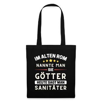 Dans la Rome antique, ils étaient des dieux. Aujourd’hui ambulancier paramédical - Sac en tissu - noir - Devant