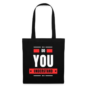 Do You Understand - Tote Bag - black - Front