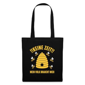 Keine Zeit Mein Volk braucht mich Bienen Shirt - Stoffbeutel - Schwarz - Vorne
