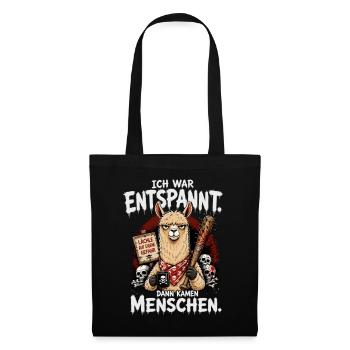 Ich War Entspannt Dann Kamen Menschen Lama - Stoffbeutel - Schwarz - Vorne