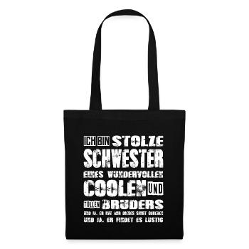 stolze Schwester eines lieben und tollen Bruders - Stoffbeutel - Schwarz - Vorne