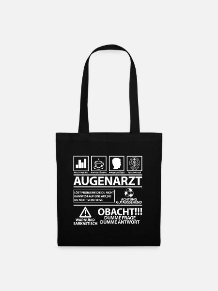 Augenarzt Lustig Humor Spruch Sprüche Spruch - Stoffbeutel - Schwarz