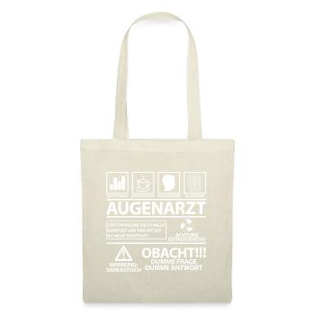 Augenarzt Lustig Humor Spruch Sprüche Spruch - Stoffbeutel - Natur - Vorne
