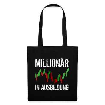 Millionär in Ausbildung - Stoffbeutel - Schwarz - Vorne