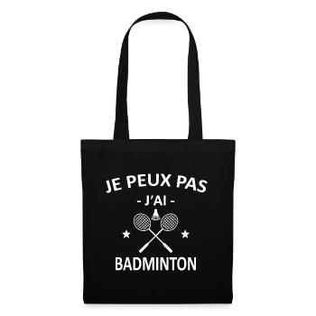 Je Peux Pas J'ai Badminton - Sac en tissu - noir - Devant