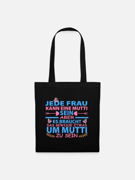 Jede Frau kann eine Mutti sein - Stoffbeutel - Schwarz
