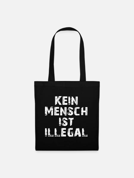 Kein Mensch ist illegal weiß - Stoffbeutel - Schwarz