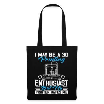 Je suis peut-être un passionné d’impression 3D Imprimante 3D - Sac en tissu - noir - Devant