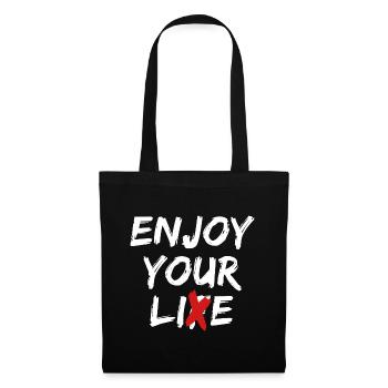 Enjoy Your Lie Street Art Zitat Statement - Stoffbeutel - Schwarz - Vorne
