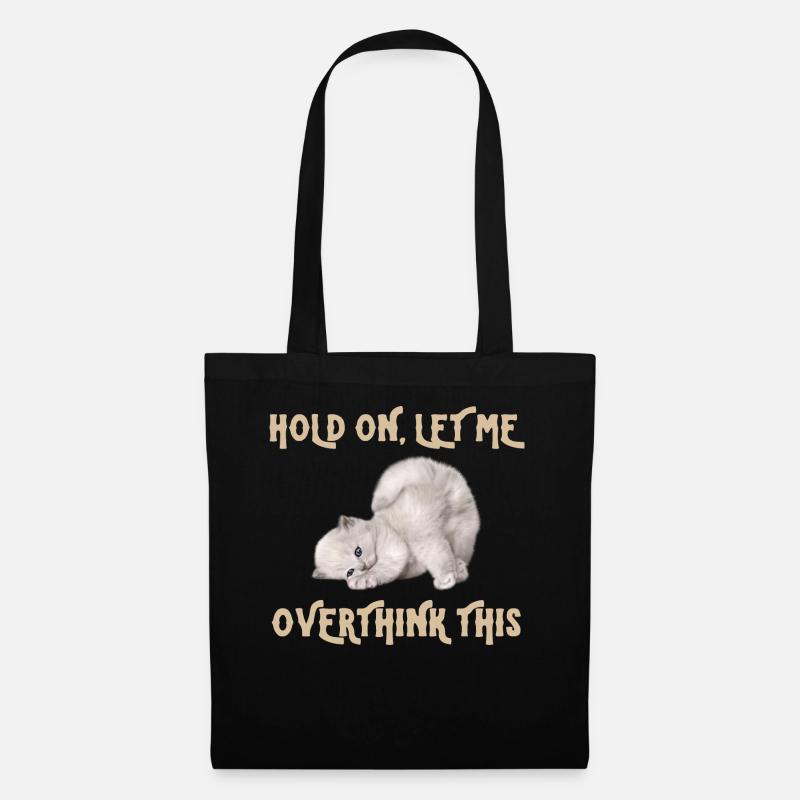 HOLD Funny Cat tee/ Hold on let me overthink this - Tote Bag - black