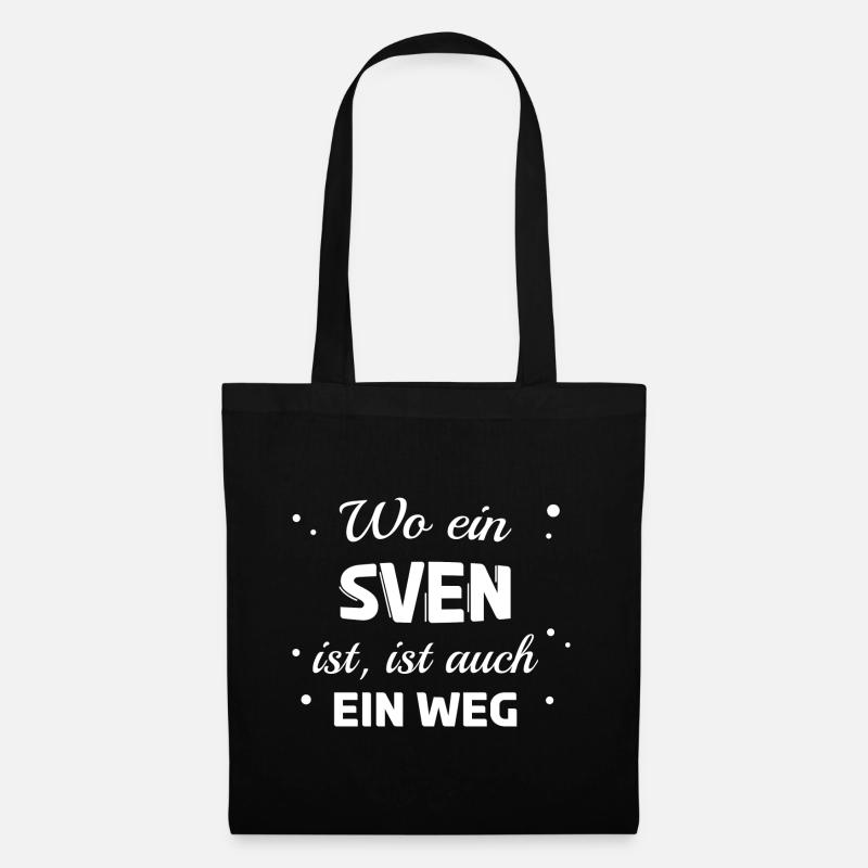Sven Name Spruch Design für stolze Svens - Stoffbeutel - Schwarz