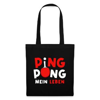Ping Pong ist mein Leben / Tischtennis Sport - Stoffbeutel - Schwarz - Vorne
