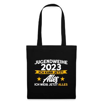 Jugendweihe 2023 Ich Kann Jetzt Alles Ich Weiß Jet - Stoffbeutel - Schwarz - Vorne