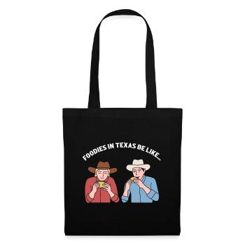 Foodies in Texas Design für stolze Texaner - Stoffbeutel - Schwarz - Vorne