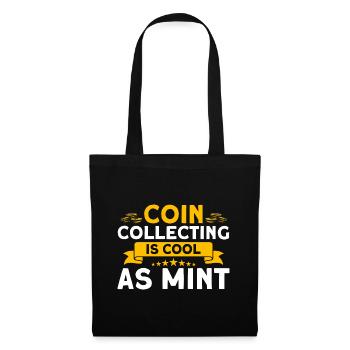 Numismatic coin collecting is cool as coin money - Tote Bag - black - Front