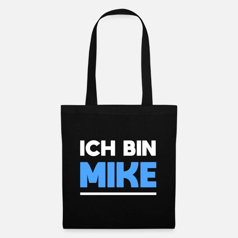 Mike Name Spruch für stolze Mikes - Stoffbeutel - Schwarz