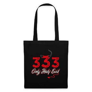 333 only half devil / Halber Teufel, Spruch Lustig - Tote Bag - black - Front