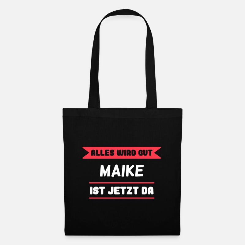 Maike Name Design für stolze Maikes - Stoffbeutel - Schwarz