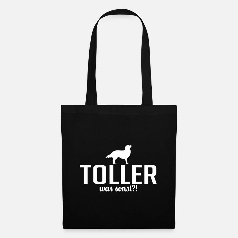 TOLLER was sonst Hunde Hund Spruch Wilsigns - Stoffbeutel - Schwarz