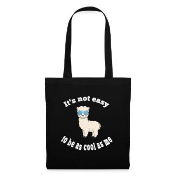 It's not easy to be as cool as me saying shirt - Tote Bag - black - Front