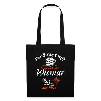 Wismar-Der Strand ruft und ich muss ans Meer -Fun - Stoffbeutel - Schwarz - Vorne