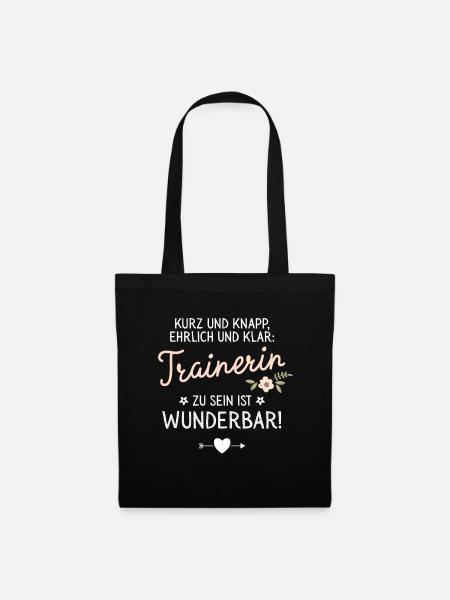Geschenk Trainerin sein ist Wunderbar Spruch - Stoffbeutel - Schwarz
