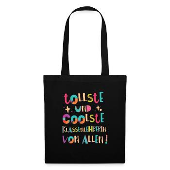 Tollste und Coolste Klassenlehrerin Geschenk - Stoffbeutel - Schwarz - Vorne