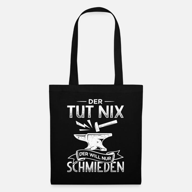 Schmied Metallbauer Hufschmied will nur schmieden - Stoffbeutel - Schwarz