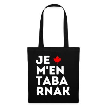 Je M'en TABARNAK Blagues Canadiennes Humour Canada - Sac en tissu - noir - Devant