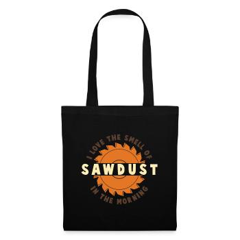 J’aime l’odeur de la sciure de bois le matin - Sac en tissu - noir - Devant
