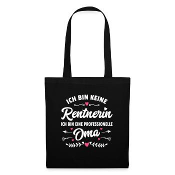 Lustiger Spruch Oma Rentnerin Ruhestand Geschenk - Stoffbeutel - Schwarz - Vorne
