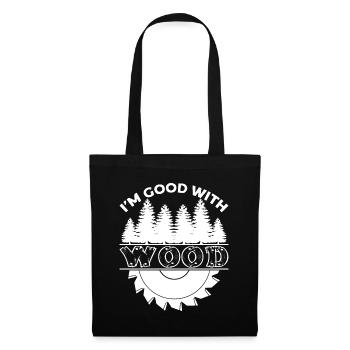 Je suis bon avec menuisier de bois charpentier menuisier - Sac en tissu - noir - Devant