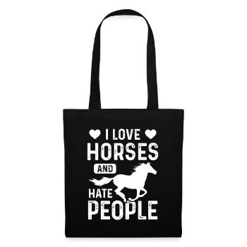 I love horses and hate people - Tote Bag - black - Front