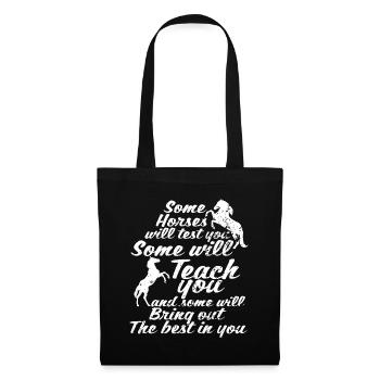 Some horses will test you Some will - Tote Bag - black - Front
