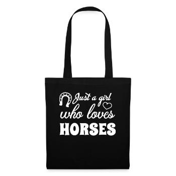 Just A Girl Who Loves Horses 12 - - Stoffbeutel - Schwarz - Vorne