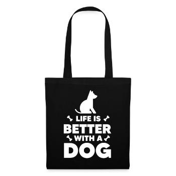 Life is better with a dog - Dog and Bone - Tote Bag - black - Front